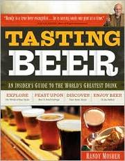 Cover of: Tasting beer by Randy Mosher