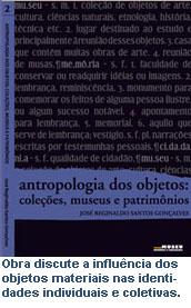Cover of: Antropologia dos objetos: coleções, museus e patrimônios