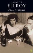 Cover of: Clandestino by James Ellroy