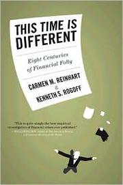 Cover of: This time is different: eight centuries of financial folly