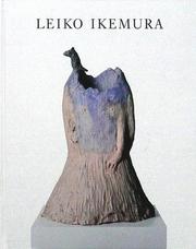 Cover of: LEIKO IKEMURA. KARSTEN GREVE GALLERY, COLOGNE, PARIS, MILANO: Painting & Sculpture by Leiko Ikemura (french & italian edition; francais; italiano)