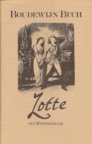 Cover of: Lotte: een Wertheriade