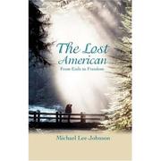 Cover of: The Lost American: from Exile to Freedom