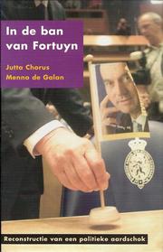 Cover of: In de ban van Fortuyn by Jutta Chorus, Menno de Galan