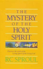 Cover of: The Mystery of the Holy Spirit by R. C. Sproul