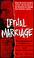 Cover of: Lethal Marriage