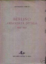 Cover of: Berlino, Ambasciata d'Italia, 1939-1943