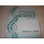 Cover of: Guided discovery activities for elementary school science