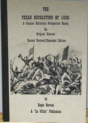 The Texas Revolution of 1836 by Roger Borroel, Roger Borroel