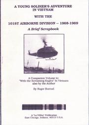 Cover of: A  Young Soldier's Adventure in Vietnam with the 101st Airborne Division, 1968-1969: A Brief Scrapbook