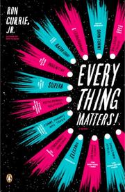 Everything matters! by Ron Currie, Jr.