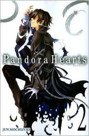 Cover of: Pandora Hearts, Vol. 2