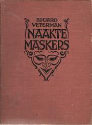 Cover of: Naakte maskers: tooneel-roman