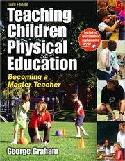 Cover of: Teaching children physical education by Graham, George