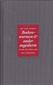 Cover of: Boekenwurmen & ander ongedierte: over de omgang met boeken
