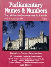 Cover of: Parliamentary Names and Numbers 10: your guide to governments in Canada; 1998