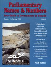 Cover of: Parliamentary Names and Numbers 11: your guide to governments in Canada; 1999