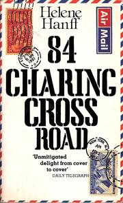 Cover of: 84 Charing Cross Road by Helene Hanff, Frank Doel, Helene Hanff