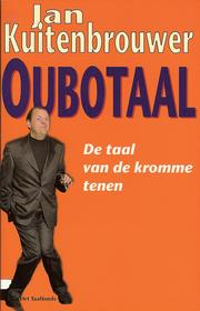 Cover of: Oubotaal: de taal van de kromme tenen