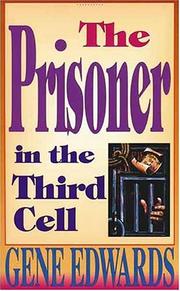 The prisoner in the third cell by Gene Edwards