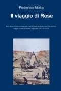 Cover of: Il viaggio di Rose: Rose Marie Pinon accompagna Louis Claude de Saulces de Freycinet nel viaggio intorno al mondo negli anni 1817-18-19-20