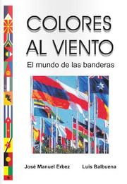 Cover of: Colores al viento: El mundo de las banderas