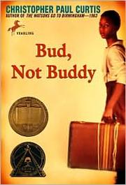 Cover of: Bud, Not Buddy (Newbery Medal Winner, 2000) by Christopher Paul Curtis, Reginald André Jackson, Alberto Jimenez Rioja, aa, Christopher Paul Curtis