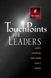 Cover of: TouchPoints for leaders: God's wisdom for leading in life, family, work, and ministry