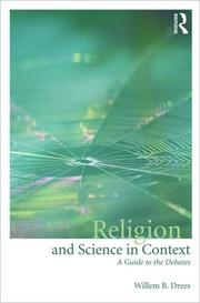 Cover of: Religion and science in context by Willem B. Drees