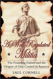 A Well-Regulated Militia by Saul Cornell