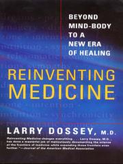 Cover of: Reinventing Medicine by Larry Dossey