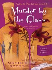Cover of: Murder By the Glass | Michele Scott
