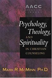 Cover of: Psychology, theology, and spirituality in Christian counseling