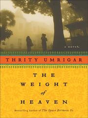 Cover of: The Weight of Heaven by Thrity N. Umrigar