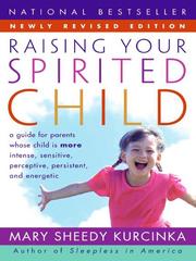 Cover of: Raising Your Spirited Child by Mary Sheedy Kurcinka