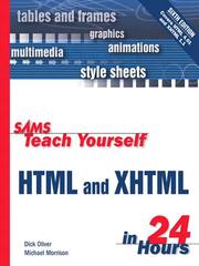 Cover of: Sams Teach Yourself HTML & XHTML in 24 Hours by Dick Oliver, Dick Oliver