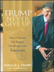 Cover of: Trump Never Give Up by Donald Trump