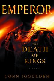 Cover of: The Death of Kings by Conn Iggulden
