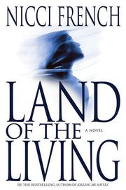 Cover of: Land of the Living | Nicci French
