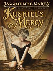 Cover of: Kushiel's Mercy by Jacqueline Carey