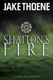 Cover of: Shaiton's fire / Jake Thoene.