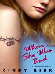 Cover of: When She Was Bad by Cindy Kirk