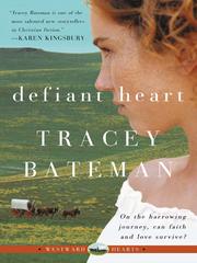 Cover of: Defiant Heart by Tracey Victoria Bateman