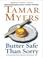 Cover of: Butter Safe Than Sorry