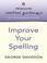 Cover of: Improve Your Spelling
