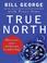 Cover of: True North