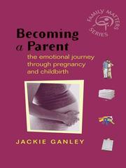 Cover of: Becoming a Parent by Jackie Ganley