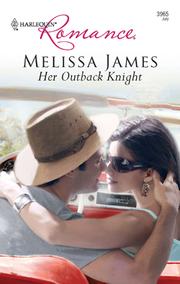 Cover of: Her Outback Knight by Melissa James
