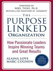 Cover of: The Purpose Linked Organization | Alaina Love