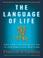 Cover of: The Language of Life